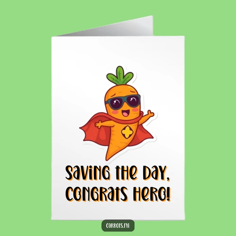 Free Printable Congrats Card: Carrot Superhero Saves The Day - Downloadable Achievement