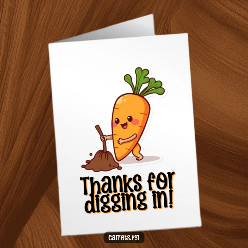 Funny Free Printable Thank You Card: An anthropomorphic carrot joyfully digs in the earth, expressing gratitude through action.