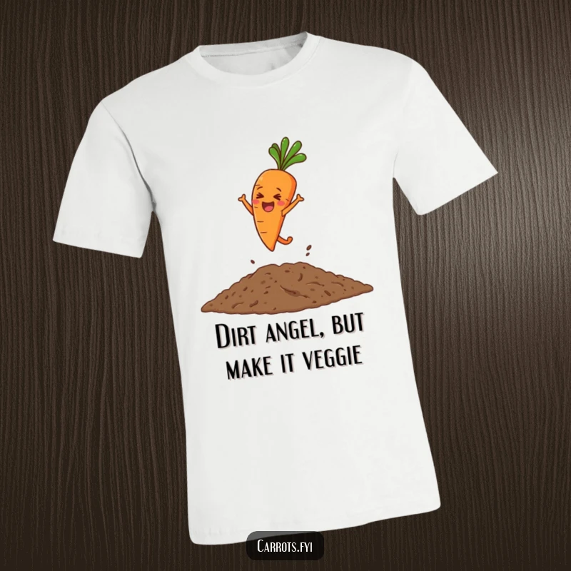 Funny T-shirt showing a gleeful carrot character joyfully leaping into a mound of loose soil, expressing pure garden delight.